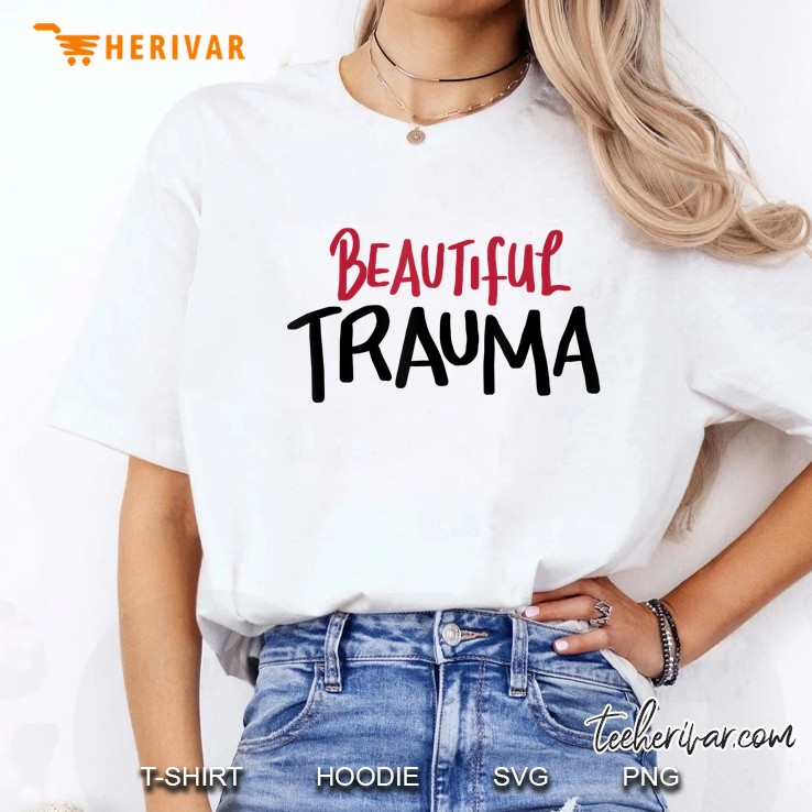 Beautiful Trauma Ladies Tee