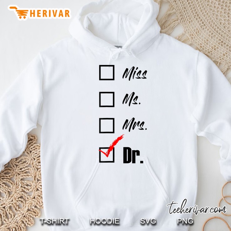 Miss Ms Mrs Dr Phd Graduation Hoodie