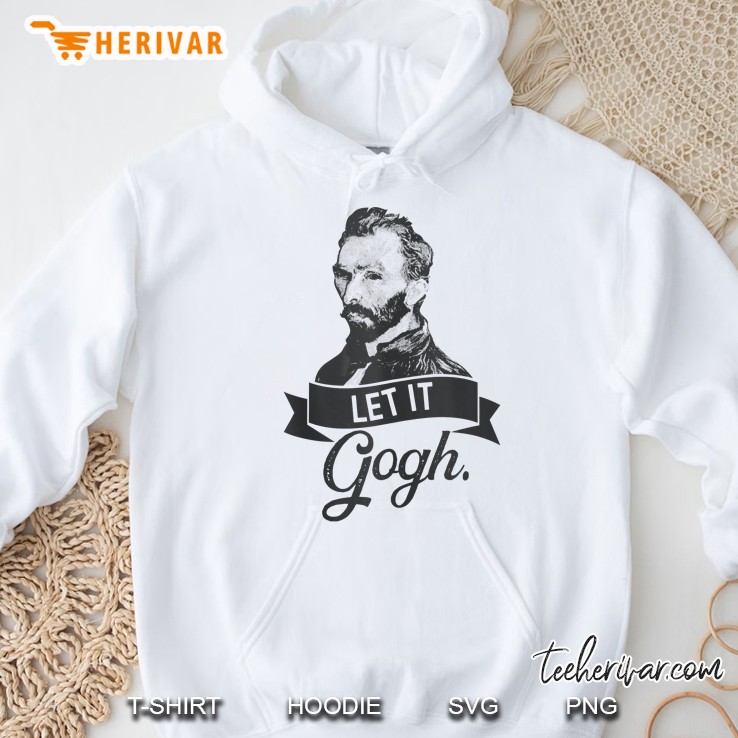 Vincent Van Gogh Let It Gogh Hoodie