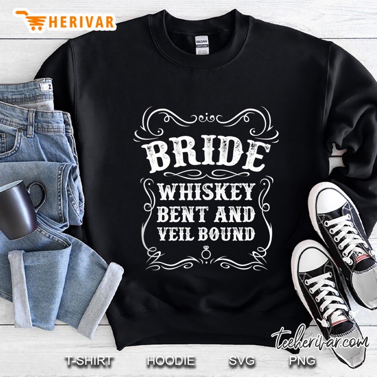 Bride Whiskey Bent And Veil Bound Sweatshirt