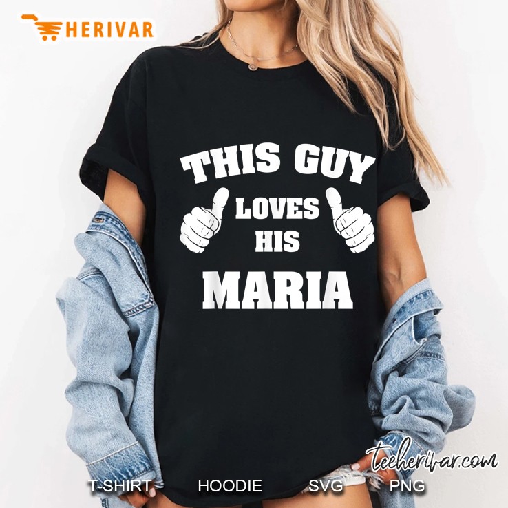 This Guy Loves His Maria Ladies Tee
