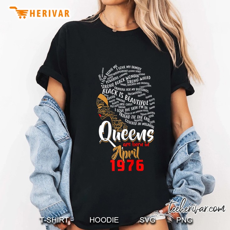 Queens Are Born In April 1976 43Rd Birthday Women Ladies Tee