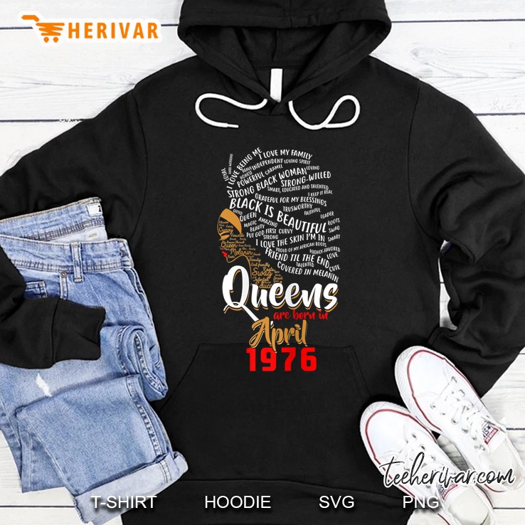 Queens Are Born In April 1976 43Rd Birthday Women Hoodie