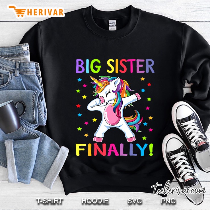 Big Sister Finally Dabbing Unicorn Star Version Sweatshirt