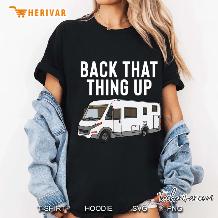 Back That Thing Up Rv Motorhome Version Ladies Tee
