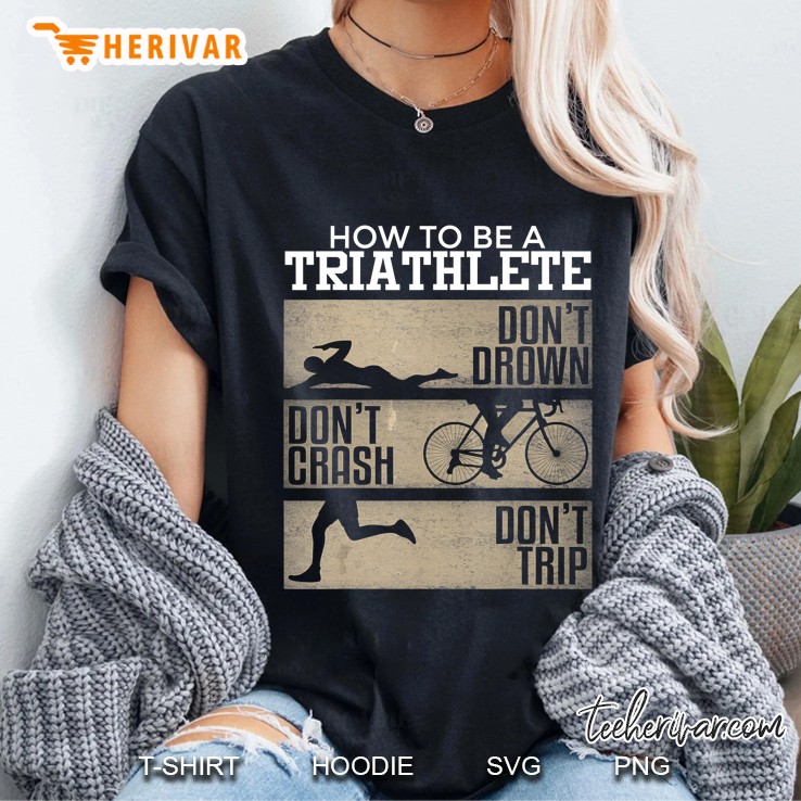 How To Be A Triathlete Don
