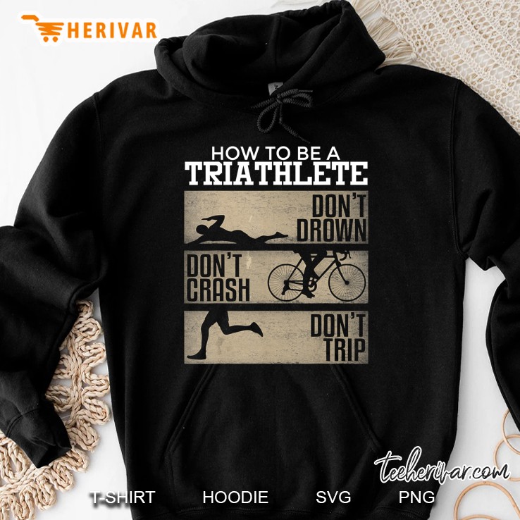 How To Be A Triathlete Don