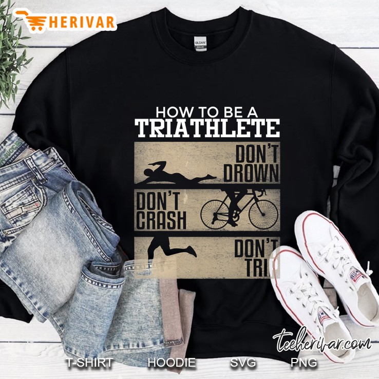 How To Be A Triathlete Don