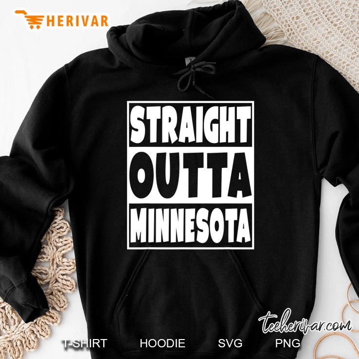 Straight Outta Minnesota Hoodie