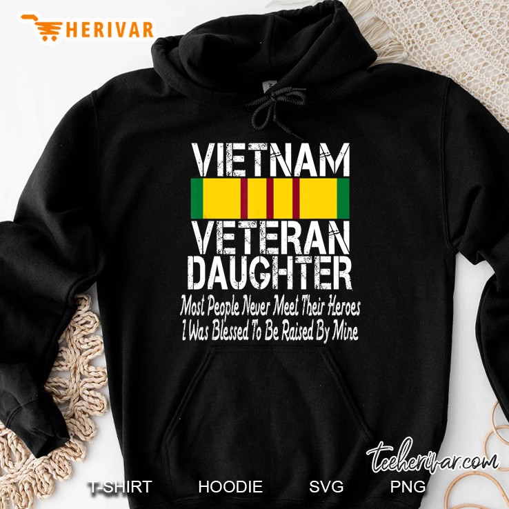 Vietnam Veteran Daughter Raised By My Hero Hoodie
