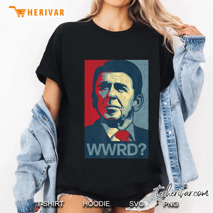 What Would Reagan Do WWRD Obama Poster Style Ladies Tee