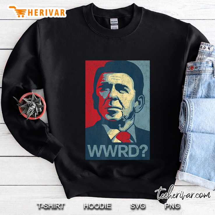 What Would Reagan Do WWRD Obama Poster Style Sweatshirt