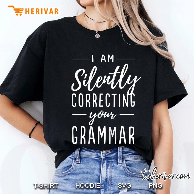 I Am Silently Correcting Your Grammar Ladies Tee