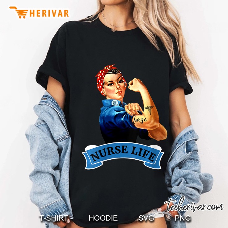 Rosie The Riveter Nurse Life Rn Appreciation Ladies Tee