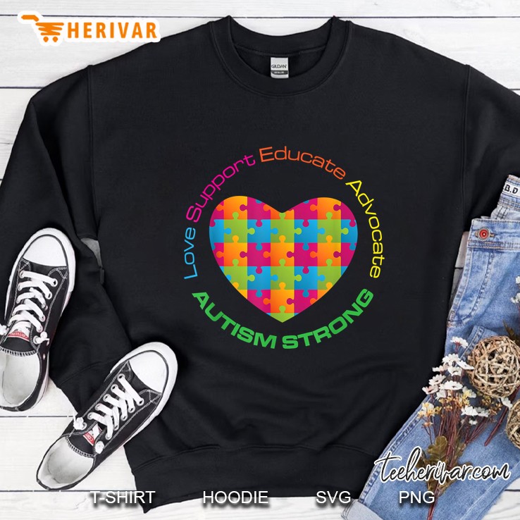 Love Support Educate Advocate Autism Strong Puzzle Heart Version Sweatshirt
