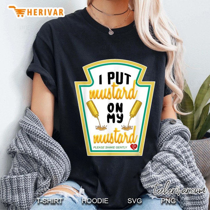 I Put Mustard On My Mustard Ladies Tee