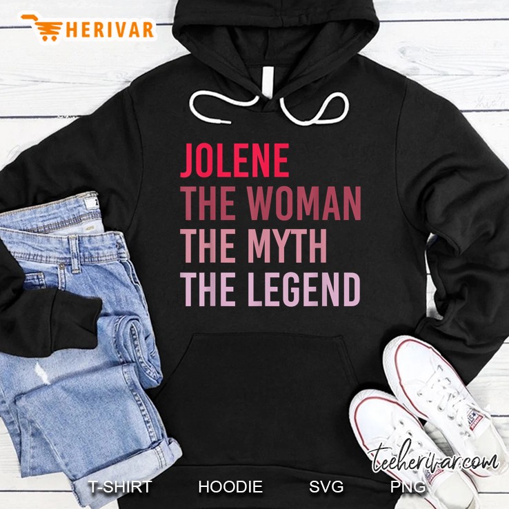 Jolene The Woman The Myth The Legend Hoodie