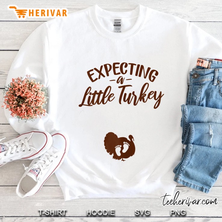 Expecting A Cute Little Turkey Sweatshirt
