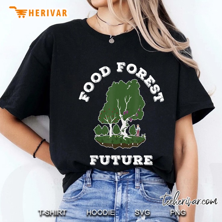 Food Forest Future Permaculture Gardening Ladies Tee