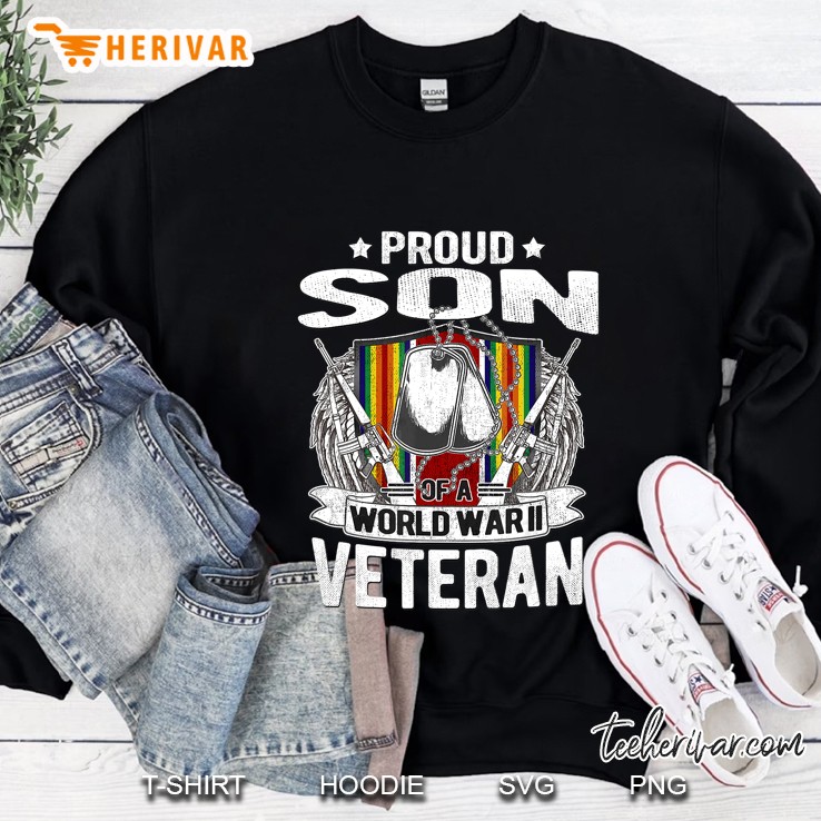 Proud Son Of A World War 2 Veteran Military Sweatshirt