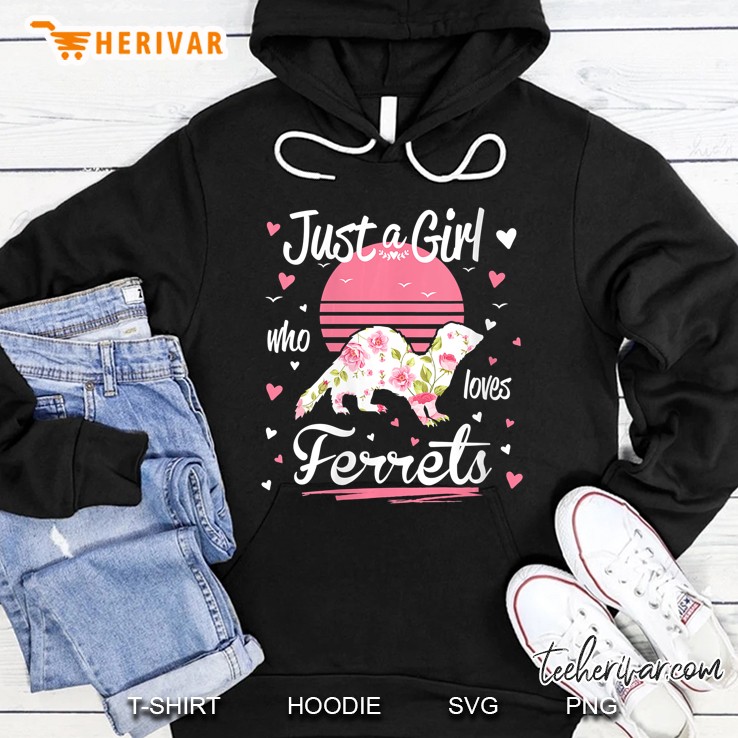 Just A Girl Who Loves Ferrets Floral Hoodie