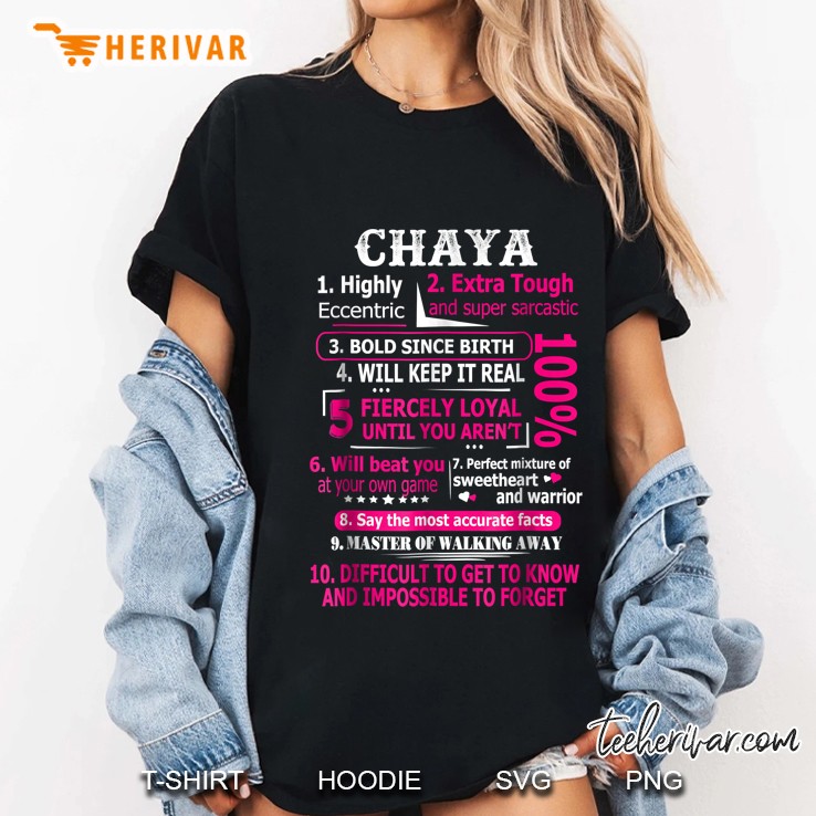 Chaya 1 Highly Eccentric 2 Extra Tough And Super Sarcastic Ladies Tee