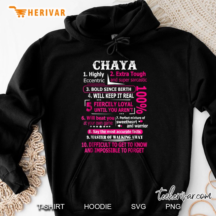 Chaya 1 Highly Eccentric 2 Extra Tough And Super Sarcastic Hoodie