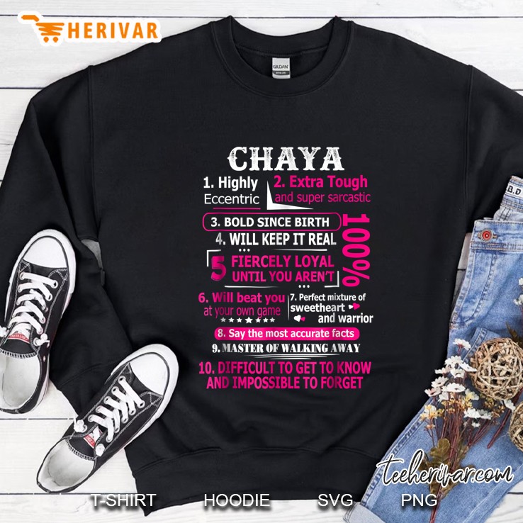 Chaya 1 Highly Eccentric 2 Extra Tough And Super Sarcastic Sweatshirt