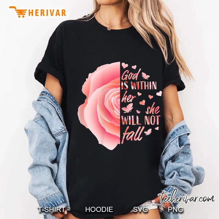 God Is Within Her She Will Not Fall Pink Rose Version Ladies Tee