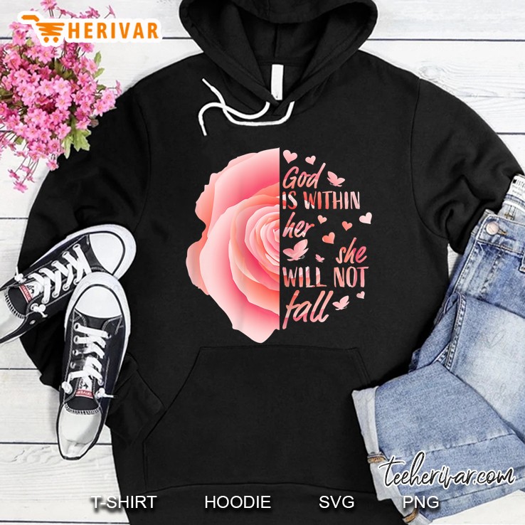 God Is Within Her She Will Not Fall Pink Rose Version Hoodie
