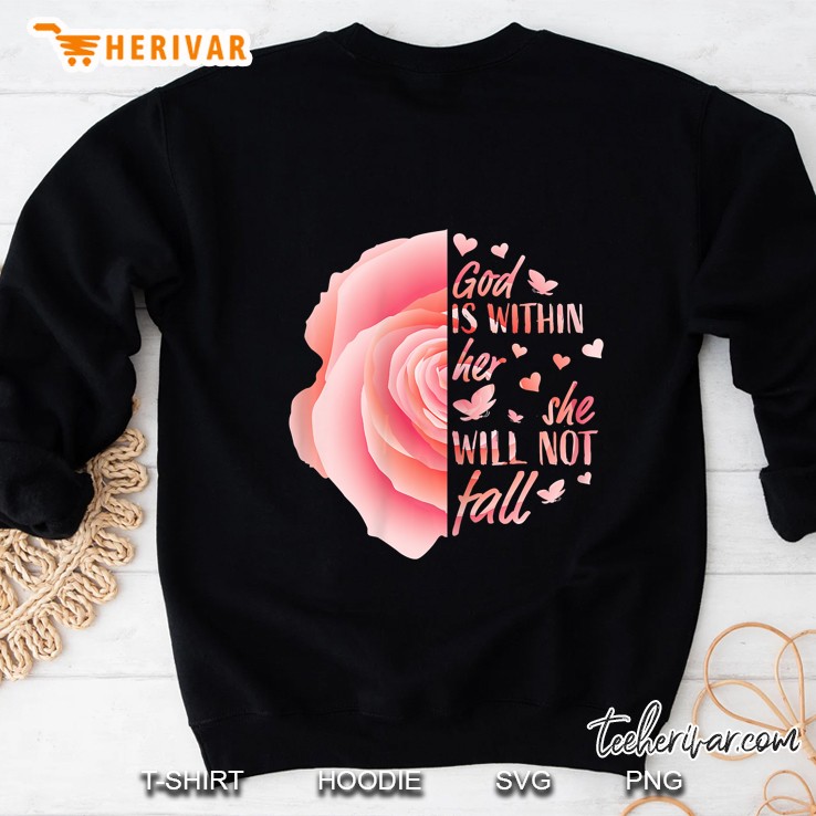 God Is Within Her She Will Not Fall Pink Rose Version Sweatshirt