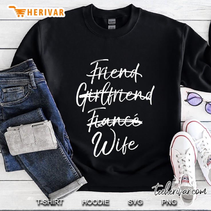 Friend Girlfriend Fiance Wife Sweatshirt