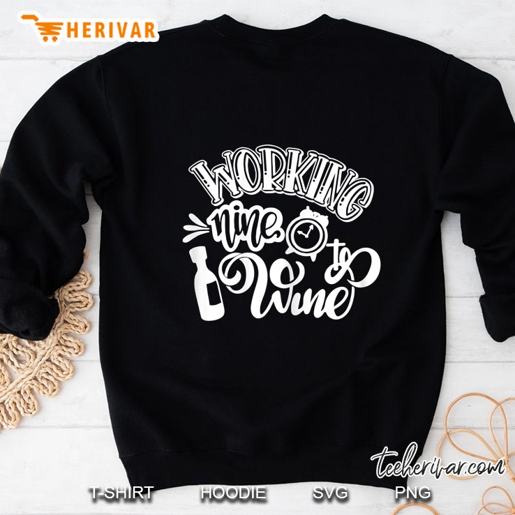 Working Nine To Wine Sweatshirt