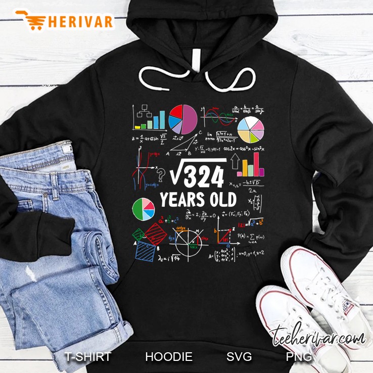 Square Root Of 324 Years Old Hoodie