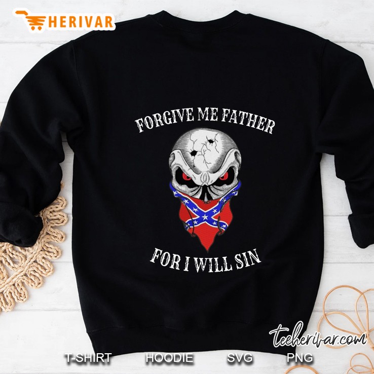 Forgive Me Father For I Will Sin Skull Version Sweatshirt