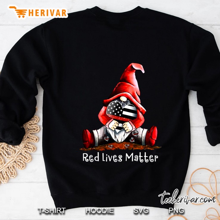 Red Lives Matter Gnomes Version Sweatshirt
