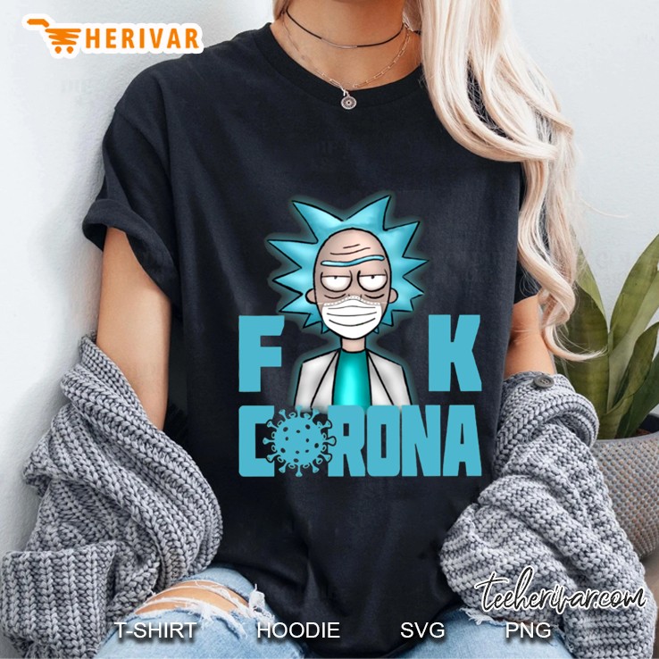 Fuck Corona Rick Sanchez Version Ladies Tee