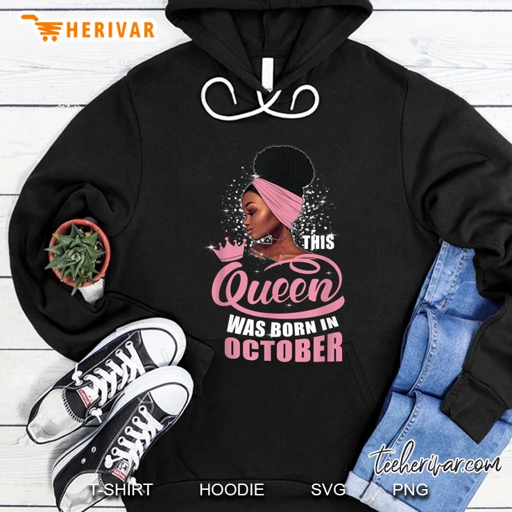 This Queen Was Born In October Black Women Hoodie