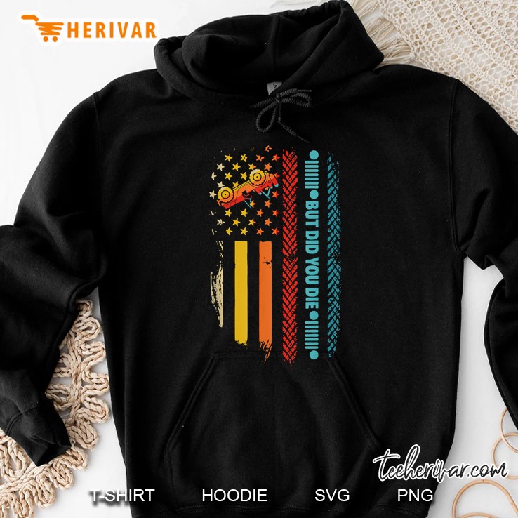 Vintage But Did You Die Jeep USA Flag Funny Chow Hoodie