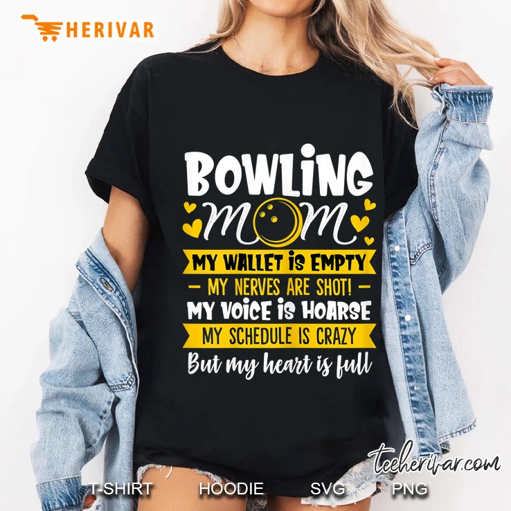 Bowling Mom My Wallet Is Empty My Heart Is Full Ladies Tee