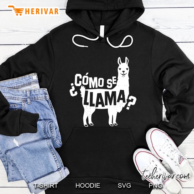 Como Se Llama Spanish Llama Sarcastic Saying Hoodie