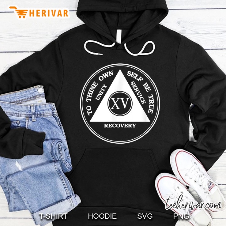 To Thine Own Self Be True Unity Service Recovery XV Hoodie
