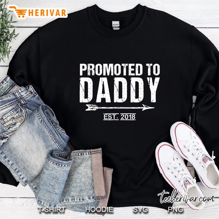 Promoted To Daddy Est 2018 Sweatshirt