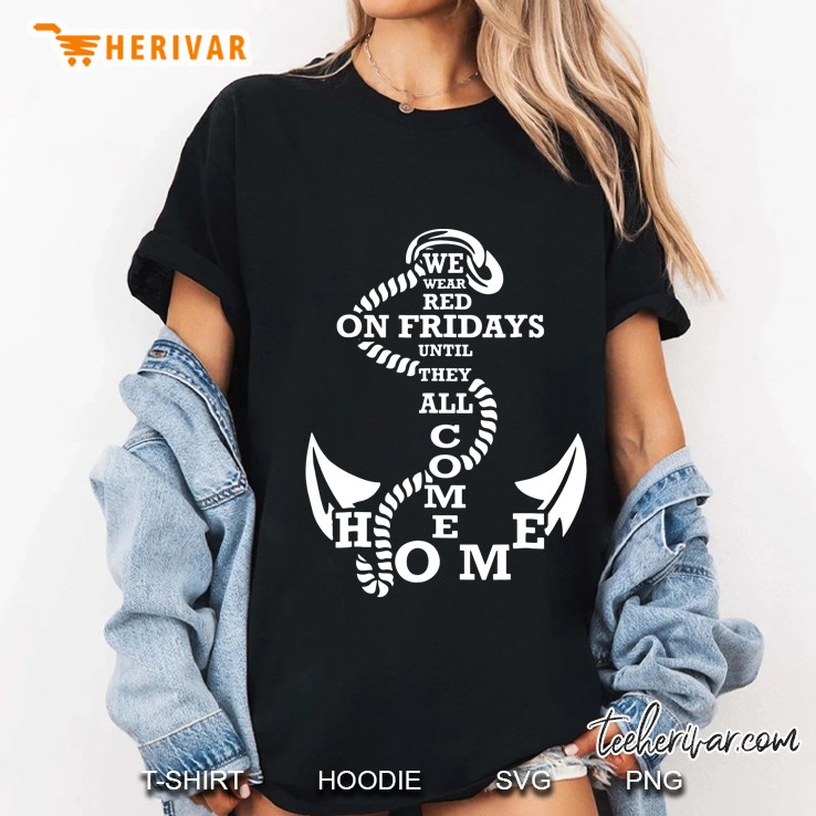 We Wear Red On Fridays Until The All Come Home Ladies Tee