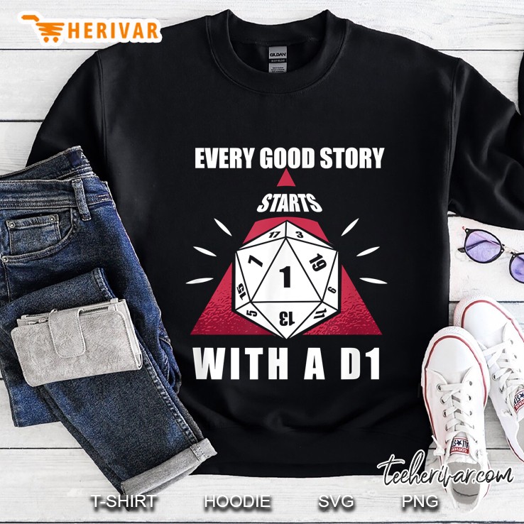 Every Good Story Starts With A D1 Sweatshirt