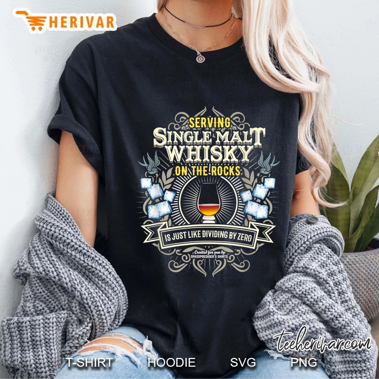Serving Single Malt Whisky On The Rocks Is Just Like Diving By Zero Ladies Tee