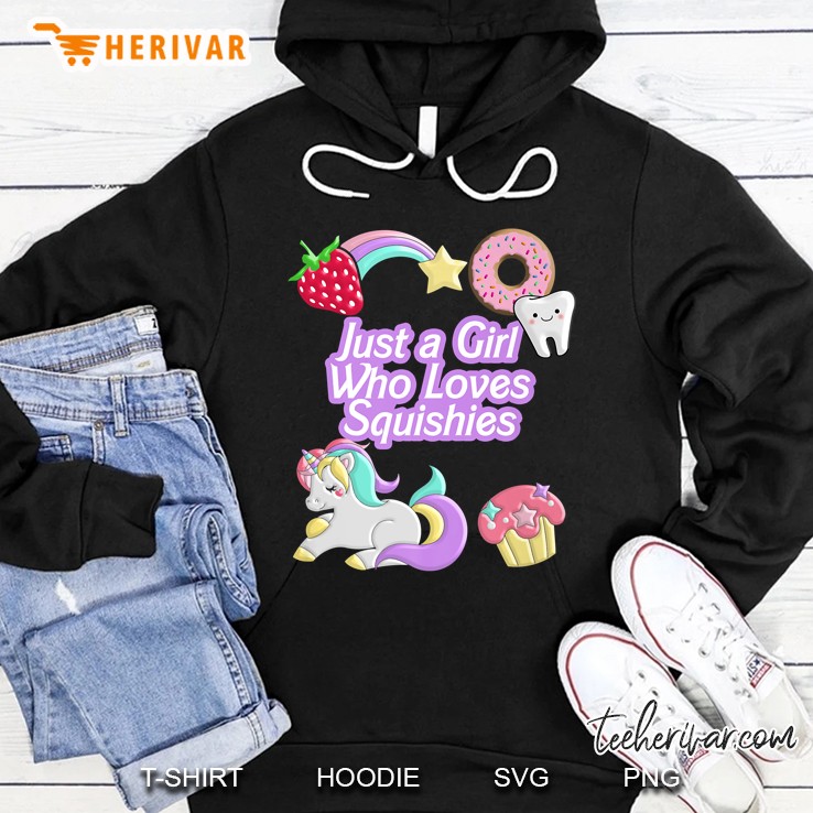 Squishy Just A Girl Who Loves Squishies Hoodie