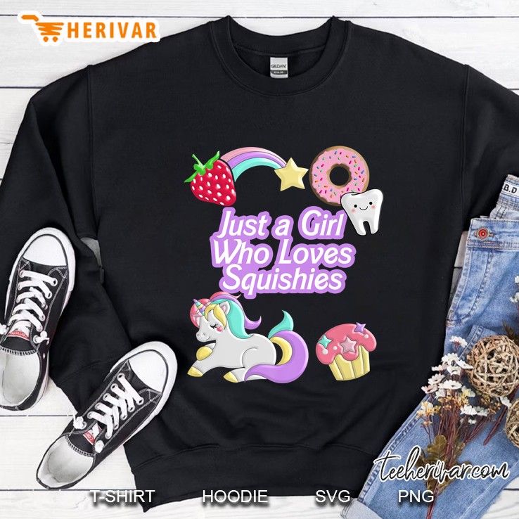 Squishy Just A Girl Who Loves Squishies Sweatshirt