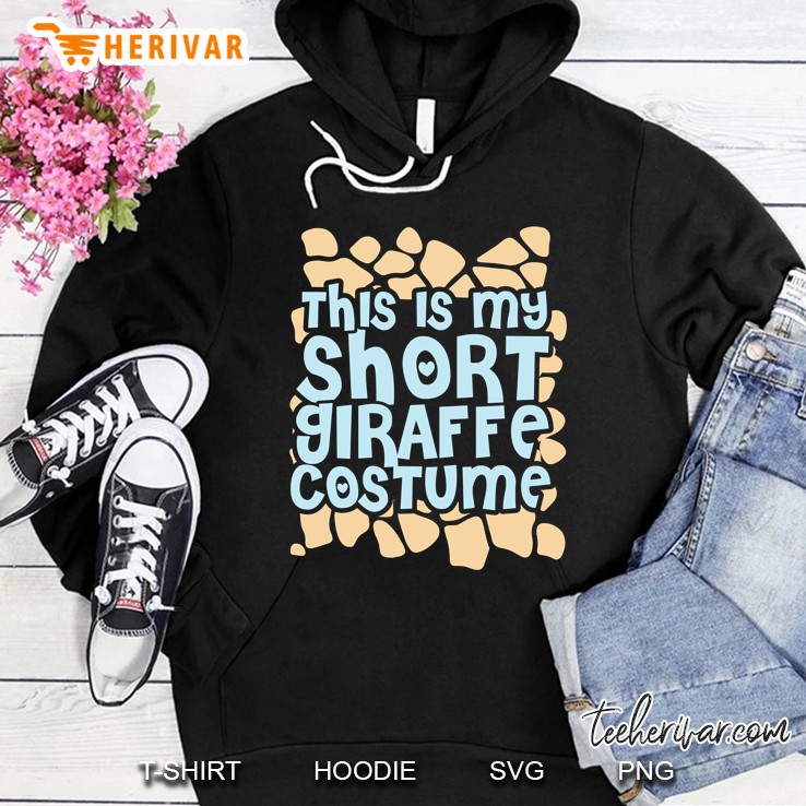 This Is My Short Giraffe Costume Hoodie