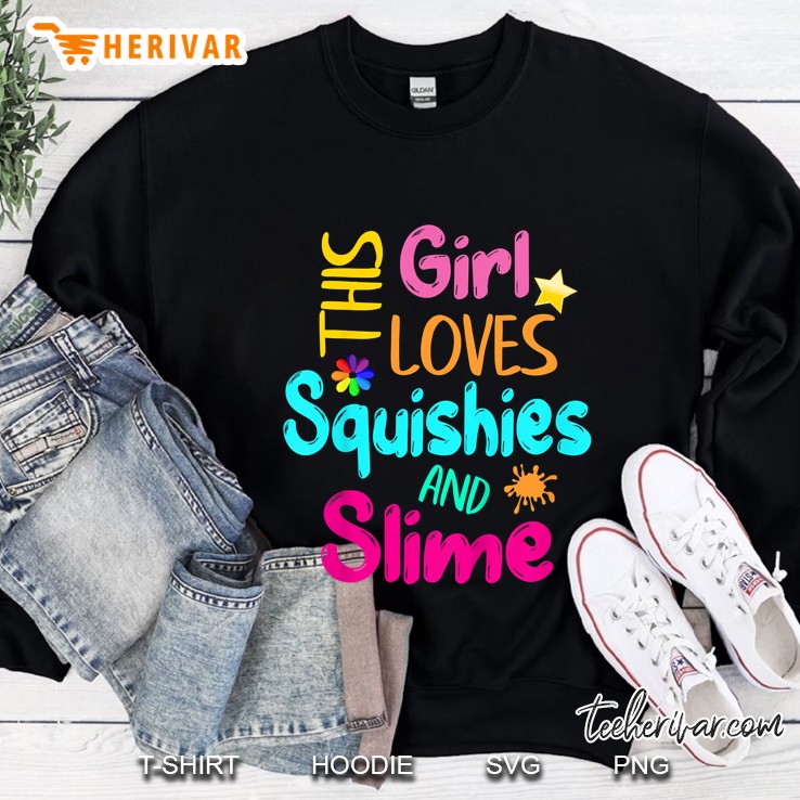 This Girl Loves Squishies & Slime Cute Color Squishy Splash Sweatshirt